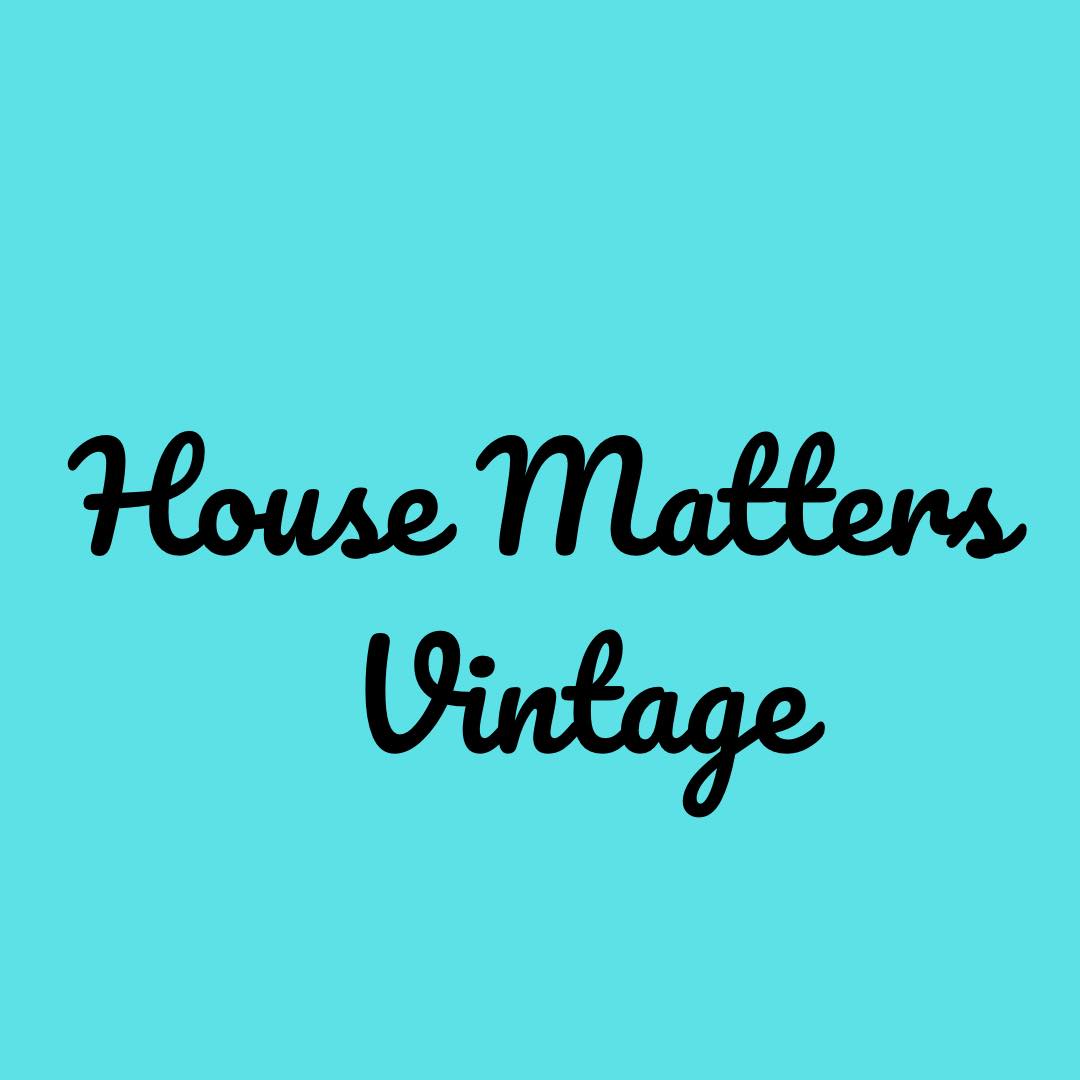 House Matters Vintage